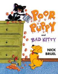 Title: Poor Puppy and Bad Kitty, Author: Nick Bruel