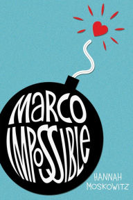 Title: Marco Impossible, Author: Hannah Moskowitz