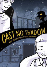 Title: Cast No Shadow, Author: Nick Tapalansky
