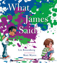 Title: What James Said, Author: Liz Rosenberg