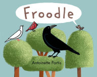 Title: Froodle, Author: Antoinette Portis