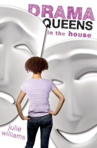 Title: Drama Queens in the House, Author: Julie Williams