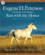 Run with the Horses: The Quest for Life at its Best