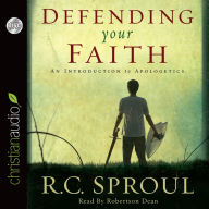 Title: Defending Your Faith, Author: R. C. Sproul