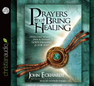 Title: Prayers That Bring Healing, Author: John Eckhardt