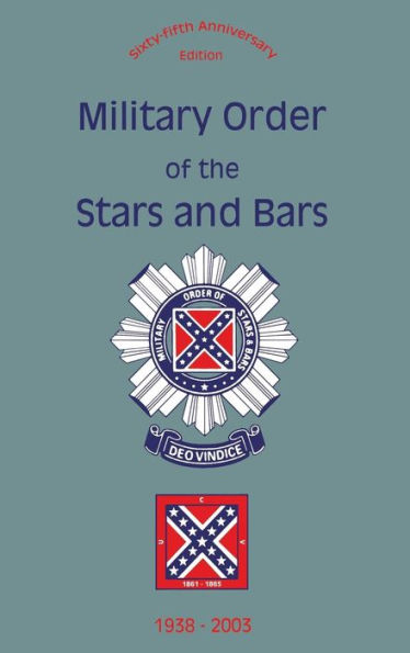 Military Order of the Stars and Bars (65th Anniversary Edition): 1938-2003