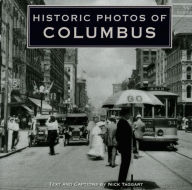 Title: Historic Photos of Columbus, Author: Nick Taggart