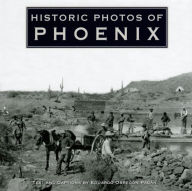 Title: Historic Photos of Phoenix, Author: Eduardo Obregon Pagan