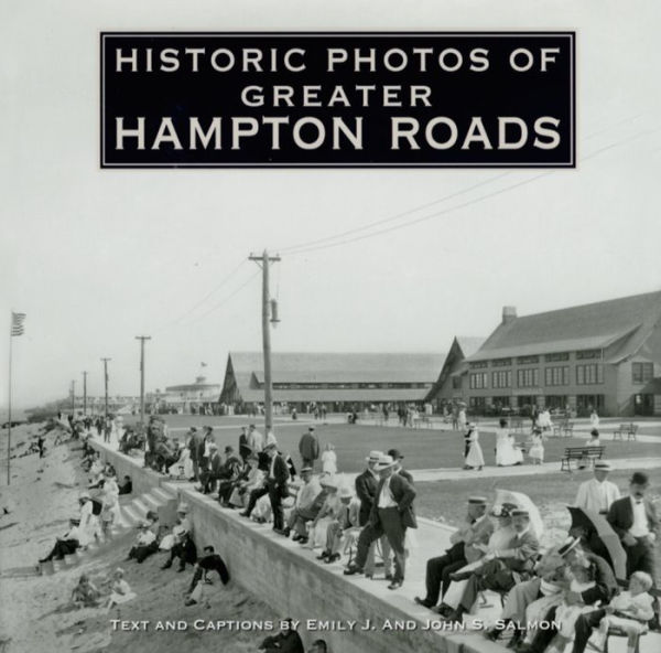 Historic Photos of Greater Hampton Roads