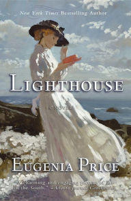 Title: Lighthouse: First Novel in the St. Simons Trilogy, Author: Eugenia Price