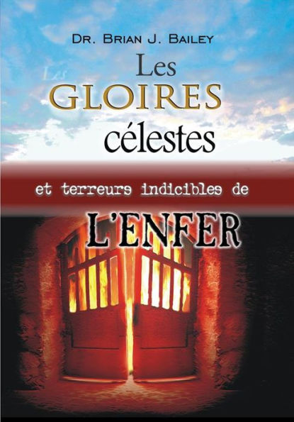 Les gloires célestes et les terreurs indicibles de l'enfer