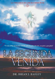 Title: La segunda venida, Author: Zion Christian Publishers