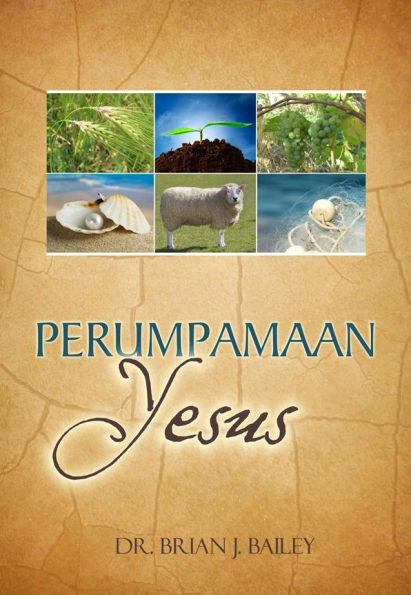 Perumpamaan Yesus by Dr. Brian J. Bailey | eBook | Barnes & Noble®