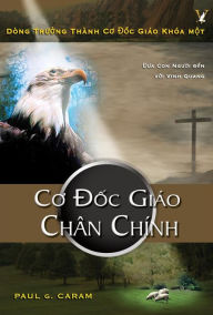 Title: Co D?c Giáo Chân Chính, Author: Dr. Paul G. Caram