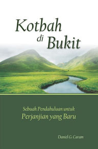 Title: Kotbah di Bukit, Author: Rev. Daniel G. Caram