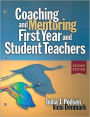 Coaching and Mentoring First-Year and Student Teachers