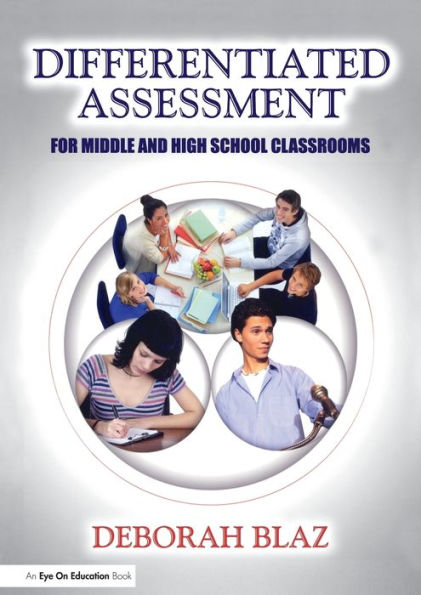 Differentiated Assessment for Middle and High School Classrooms / Edition 1