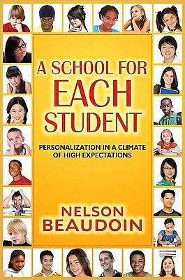 A School for Each Student: High Expectations in a Climate of Personalization / Edition 1