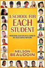 A School for Each Student: High Expectations in a Climate of Personalization / Edition 1