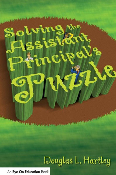 Solving the Assistant Principal's Puzzle / Edition 1