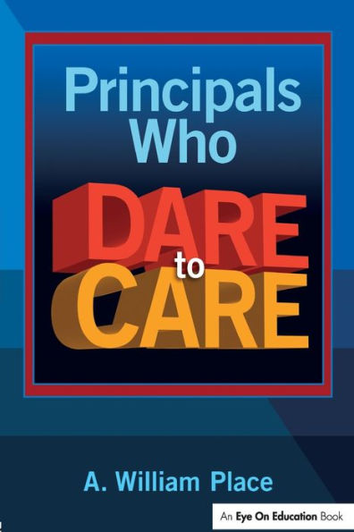 Principals Who Dare to Care