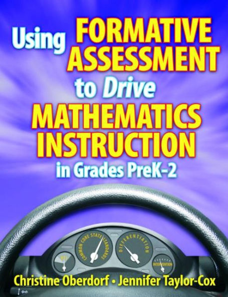 Using Formative Assessment to Drive Mathematics Instruction Grades PreK-2