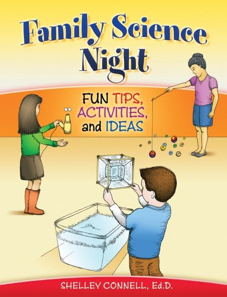 Family Science Night: Fun Tips, Activities, and Ideas