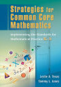 Strategies for Common Core Mathematics: Implementing the Standards for Mathematical Practice, K-5
