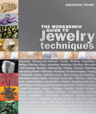 Title: The Workbench Guide to Jewelry Techniques, Author: Anastasia Young