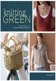 Title: Knitting Green (PagePerfect NOOK Book), Author: Ann Budd