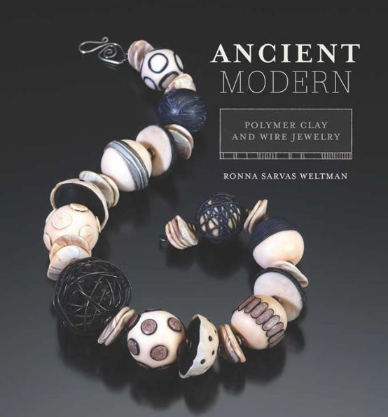 Ancient Modern: Polymer Clay And Wire Jewelry (PagePerfect NOOK Book)