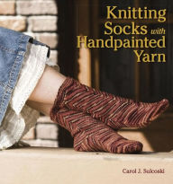 Title: Knitting Socks with Handpainted Yarn (PagePerfect NOOK Book), Author: Carol Sulcoski