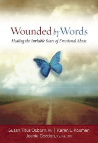 Title: Wounded by Words, Author: Susan Titus Osborn