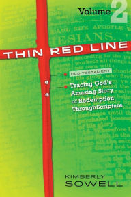 Title: Thin Red Line, Volume 2: Tracing God's Amazing Story of Redemption Through Scripture, Author: Kimberly Sowell