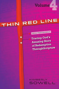 Title: Thin Red Line, Volume 4: Tracing God's Amazing Story of Redemption Through Scripture, Author: Kimberly Sowell