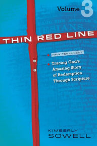 Title: Thin Red Line, Volume 3: Tracing God's Amazing Story of Redemption Through Scripture, Author: Kimberly Sowell