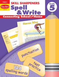 Title: Skill Sharpeners: Spell & Write, Grade 5 Workbook, Author: Evan-Moor Corporation