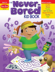 Title: The Never-Bored Kid Book, Age 5 - 6 Workbook, Author: Evan-Moor Educational Publishers