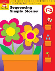 Title: Learning Line: Sequencing Simple Stories, Grade 1 - 2 Workbook, Author: Evan-Moor Corporation