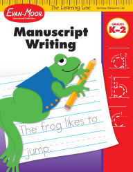 Title: Learning Line: Manuscript Writing, Kindergarten - Grade 2 Workbook, Author: Evan-Moor Educational Publishers