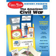 Title: History Pockets: The American Civil War, Grade 4 - 6 Teacher Resource, Author: Evan-Moor Educational Publishers