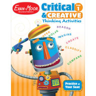Title: Critical and Creative Thinking Activities, Grade 1 Teacher Resource, Author: Evan-Moor Educational Publishers