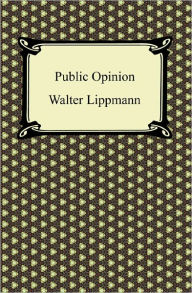 Title: Public Opinion, Author: Walter Lippmann