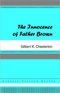 Title: The Innocence of Father Brown, Author: G. K. Chesterton