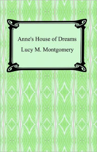 Title: Anne's House of Dreams, Author: L. M. Montgomery