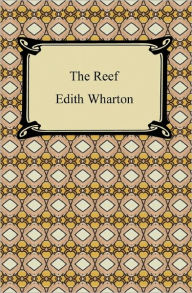 Title: The Reef, Author: Edith Wharton