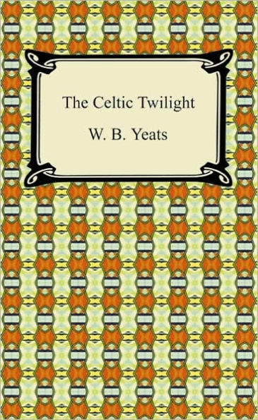 The Celtic Twilight