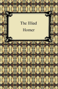 Title: The Iliad (The Samuel Butler Prose Translation), Author: Homer