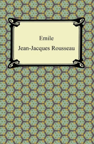 Title: Emile, Or, Concerning Education, Author: Jean-Jacques Rousseau