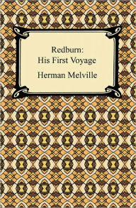 Title: Redburn: His First Voyage, Author: Herman Melville